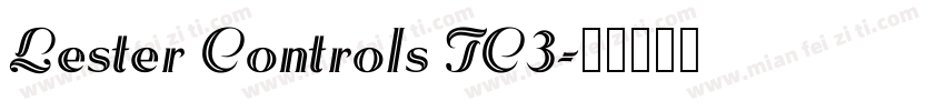 Lester Controls TC3字体转换